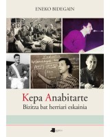 Kepa Anabitarte - Bizitza bat herriari eskainia