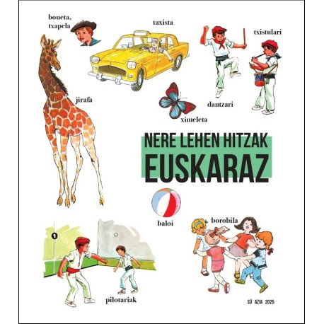 Nere lehen hitzak euskaraz
