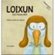 Loixun, uso hegalaria
