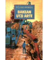 Bakean utzi arte