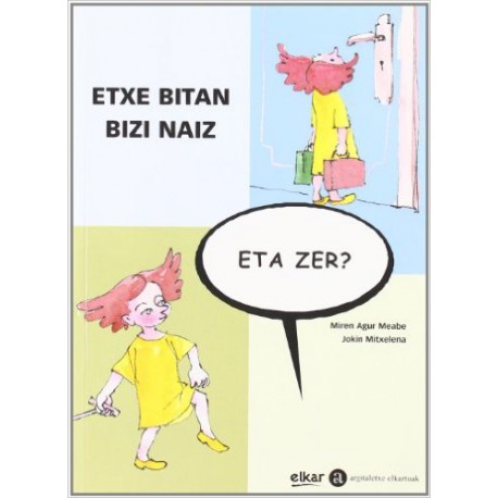 "Etxe bitan bizi naiz, eta?" haurrentzako liburua - MIren Agur Meabe - Karrikiri Euskal Denda