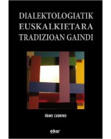 Dialektologiatik euskalkietara tradizioan gaindi