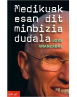 Medikuak esan dit minbizia dudala