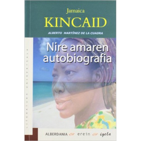 Nire amaren autobiografia - Jamaica Kincaid - EIZIE - Karrikiri Euskal Denda
