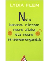 Nola banandu nintzen neure alaba eta neure ia-semearengandik 