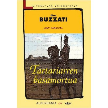 Tartariarren basamortua - Dino Buzatti - EIZIE - Karrikiri Euskal Denda