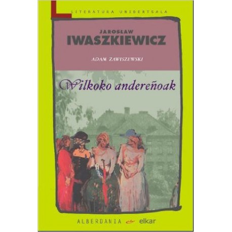 Wilkoko andereñoak - Jaroslaw Iwaszkiewicz - EIZIE- Karrikiri Euskal Denda