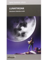 Lunatikoak.   Zientziaren bidezidorretatik