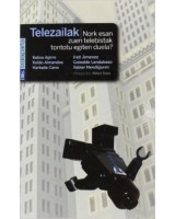 Telezailak    Nork esan zuen telebistak tontotu egiten duela?