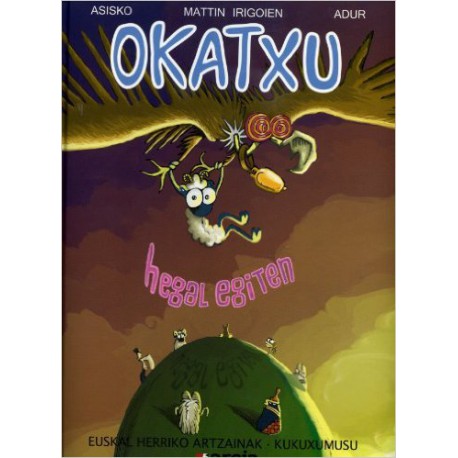 Okatxu hegal egiten komikia| Mattin Irigoien | Asisko Urmeneta