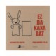 Ez da kaxa bat